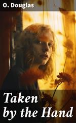 Taken by the Hand