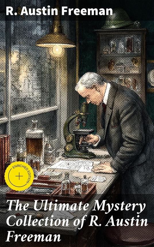 The Ultimate Mystery Collection of R. Austin Freeman