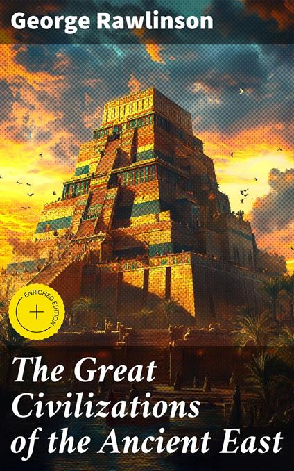 The Great Civilizations of the Ancient East