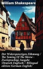 Der Widerspenstigen Zähmung / The Taming Of The Shrew - Zweisprachige Ausgabe (Deutsch-Englisch) / Bilingual edition (German-English)