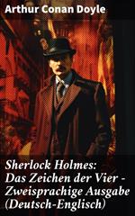 Sherlock Holmes: Das Zeichen der Vier - Zweisprachige Ausgabe (Deutsch-Englisch)