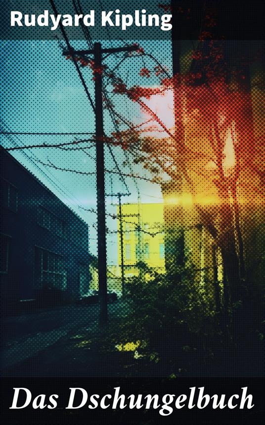 Das Dschungelbuch - Rudyard Kipling - ebook