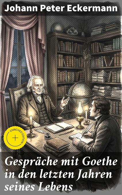 Gespräche mit Goethe in den letzten Jahren seines Lebens
