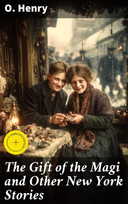 The Gift of the Magi and Other New York Stories