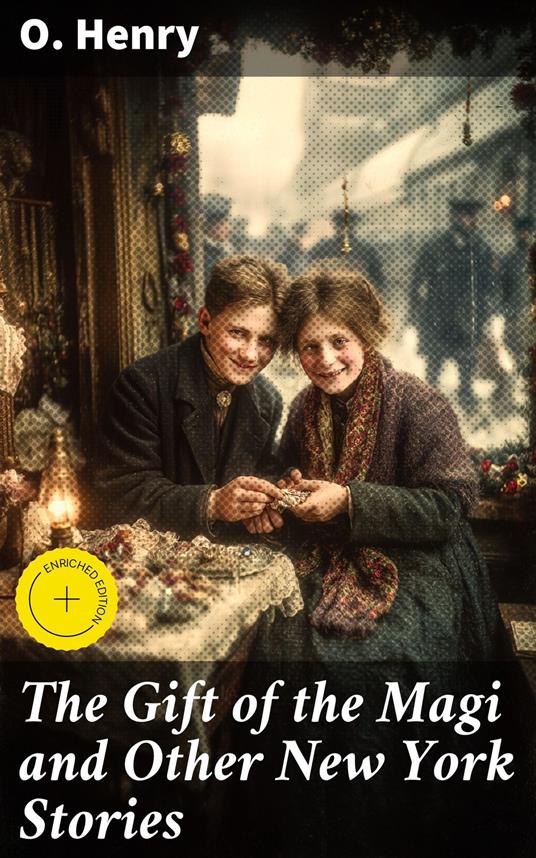 The Gift of the Magi and Other New York Stories