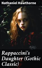 Rappaccini's Daughter (Gothic Classic)