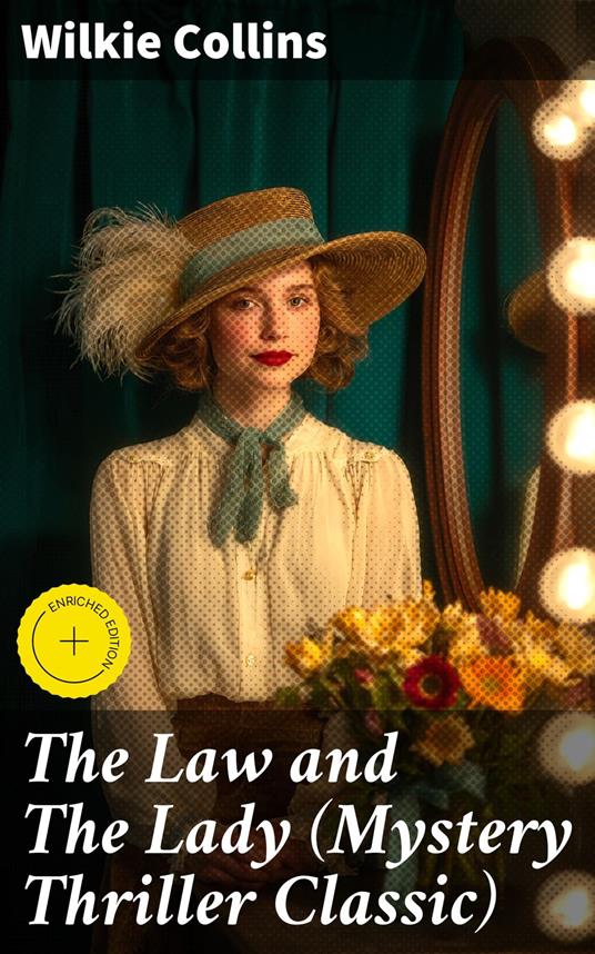The Law and The Lady (Mystery Thriller Classic)