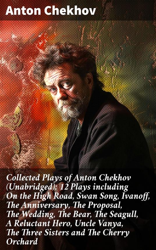 Collected Plays of Anton Chekhov