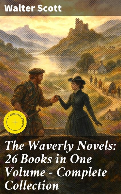 The Waverly Novels: 26 Books in One Volume - Complete Collection