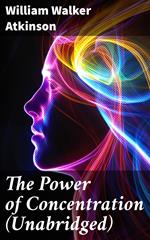 The Power of Concentration (Unabridged)