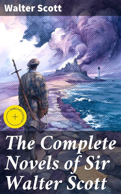 The Complete Novels of Sir Walter Scott