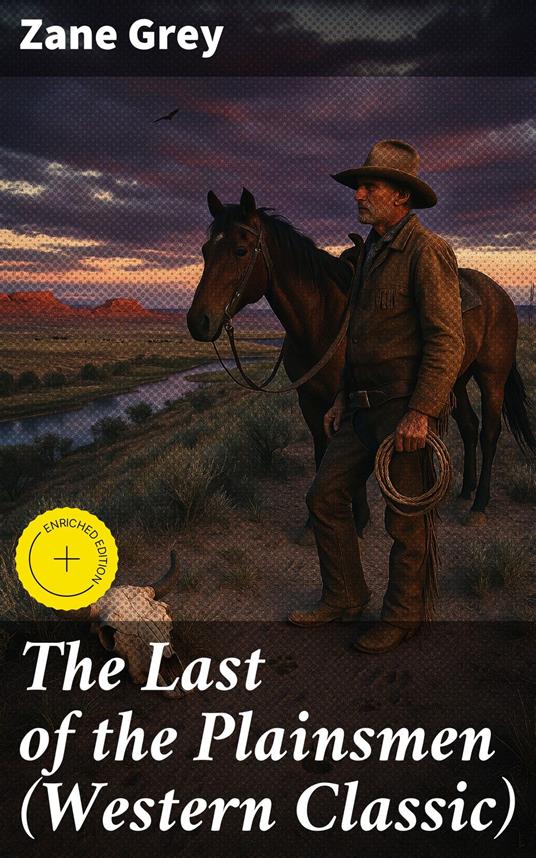 The Last of the Plainsmen (Western Classic)