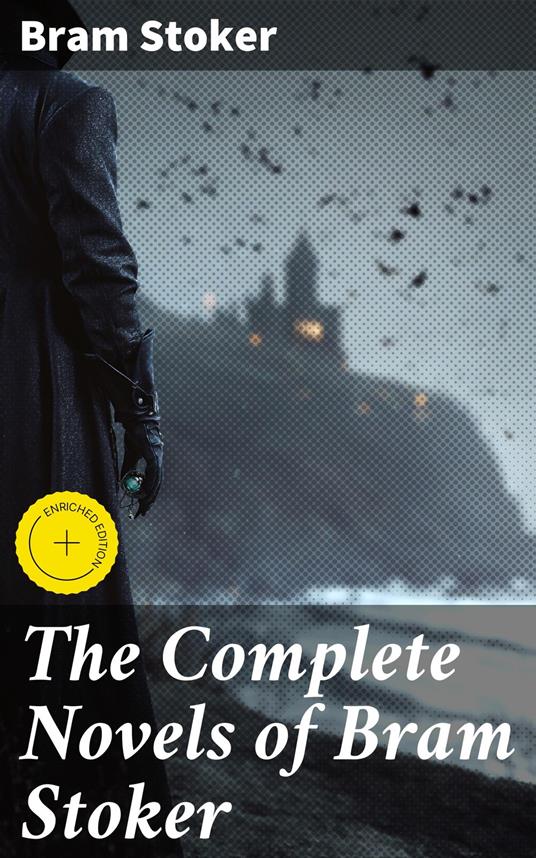 The Complete Novels of Bram Stoker