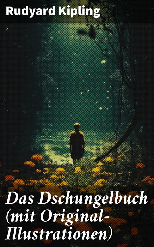 Das Dschungelbuch (mit Original-Illustrationen) - Rudyard Kipling - ebook