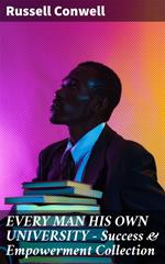 EVERY MAN HIS OWN UNIVERSITY – Success & Empowerment Collection