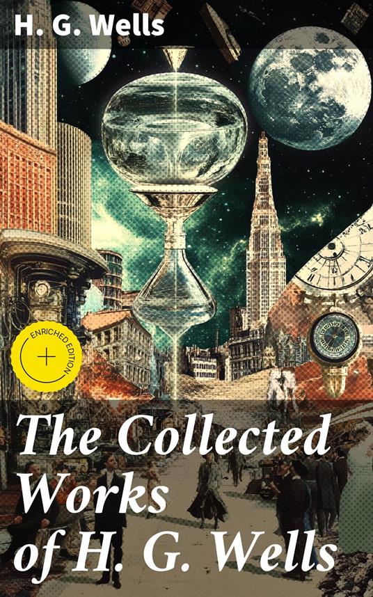 The Collected Works of H. G. Wells