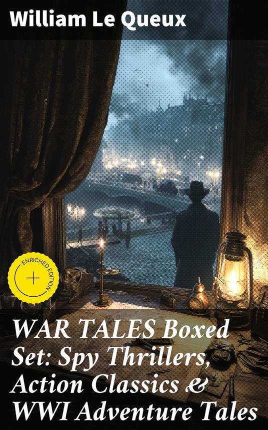 WAR TALES Boxed Set: Spy Thrillers, Action Classics & WWI Adventure Tales