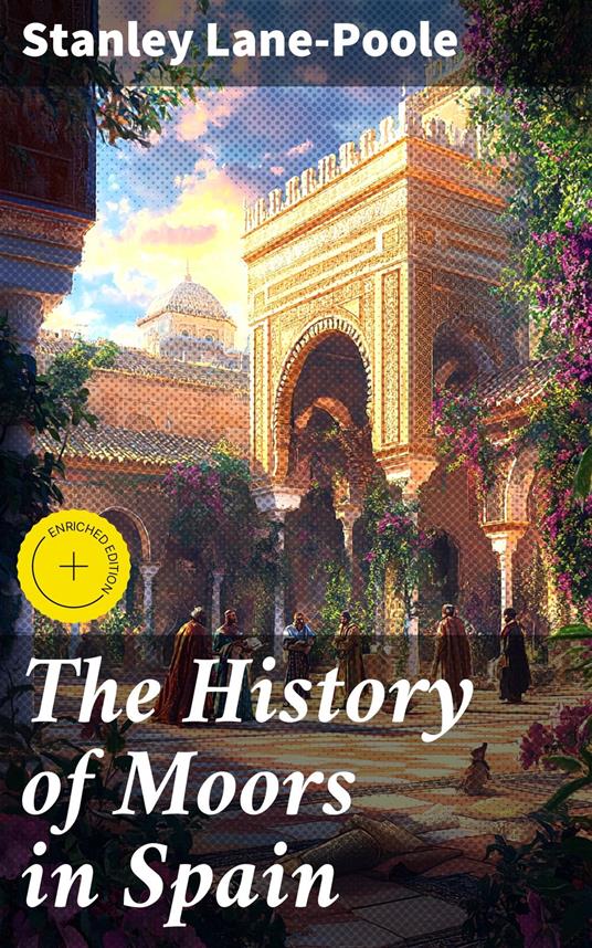 The History of Moors in Spain