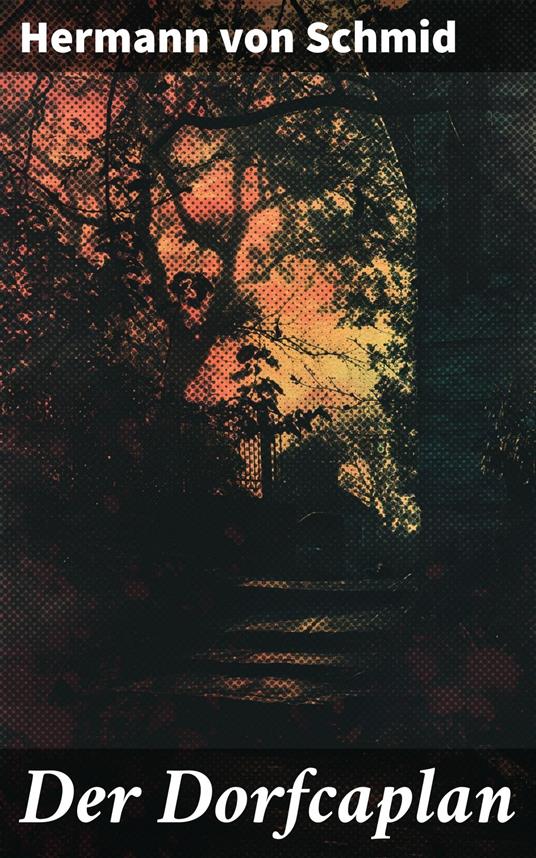 Der Dorfcaplan