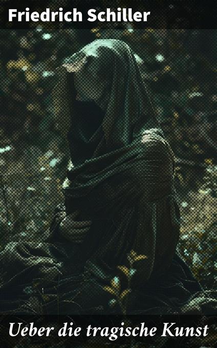Ueber die tragische Kunst