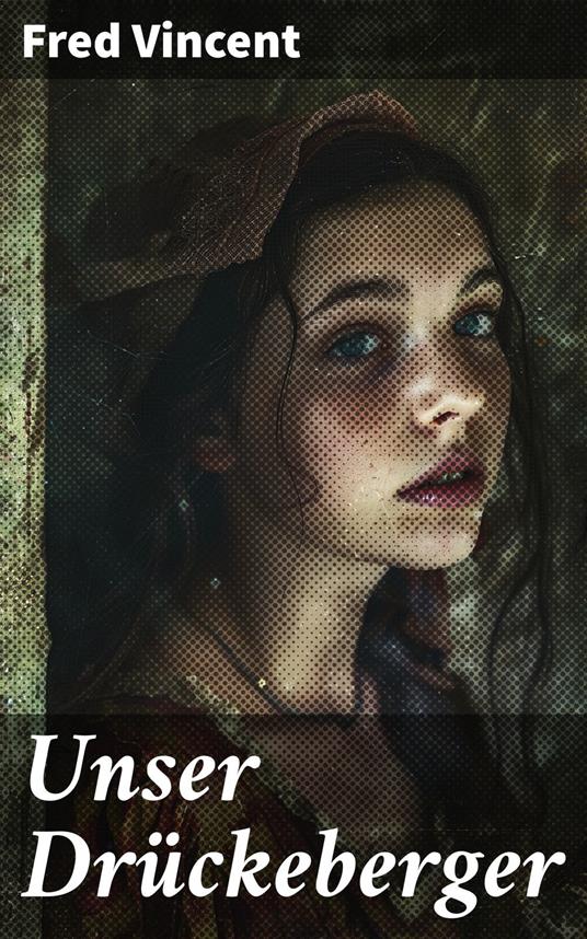 Unser Drückeberger - Fred Vincent - ebook