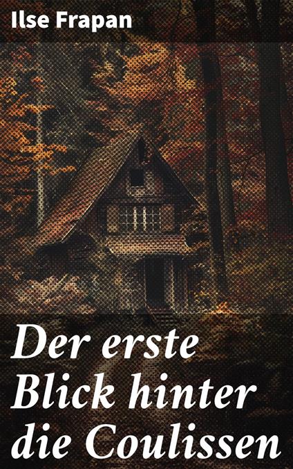 Der erste Blick hinter die Coulissen