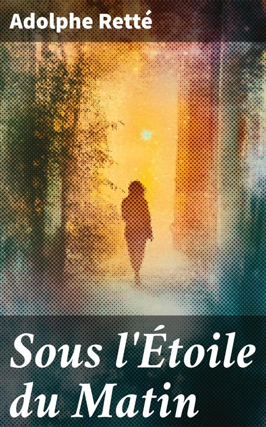 Sous l'Étoile du Matin