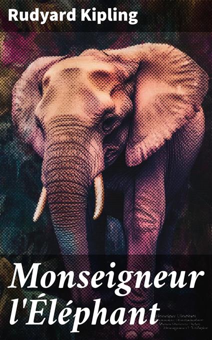 Monseigneur l'Éléphant