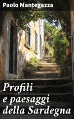 Profili e paesaggi della Sardegna