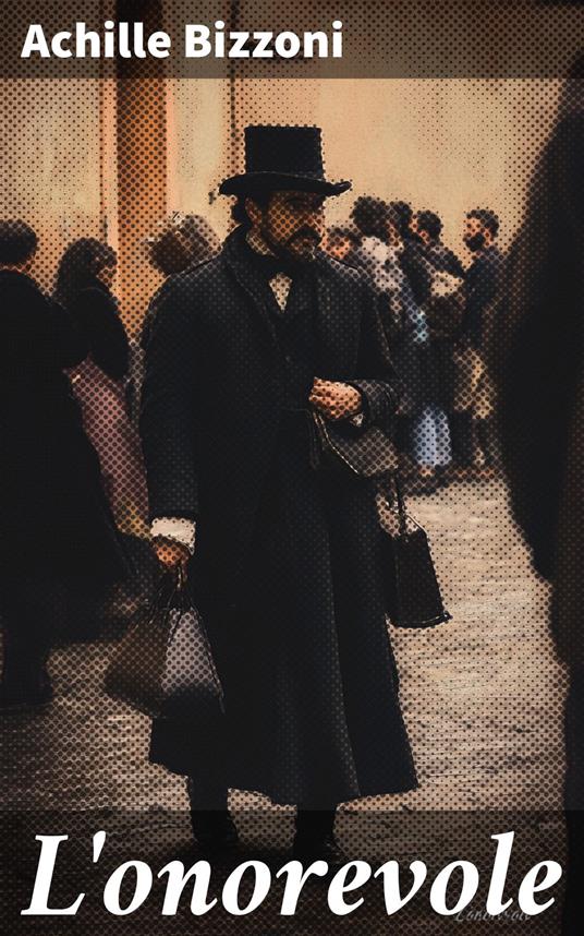 L'onorevole - Achille Bizzoni - ebook