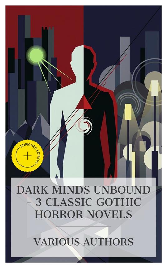 Dark Minds Unbound – 3 Classic Gothic Horror Novels