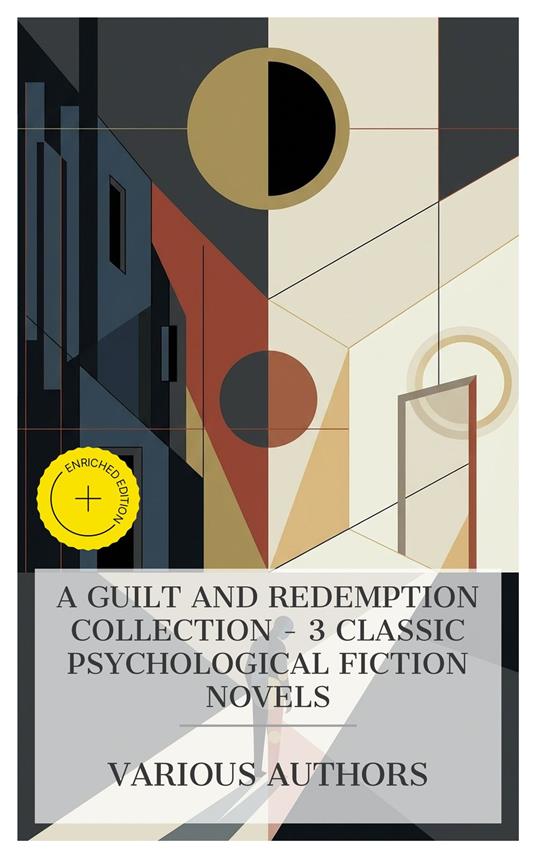 A Guilt and Redemption Collection – 3 Classic Psychological Fiction Novels