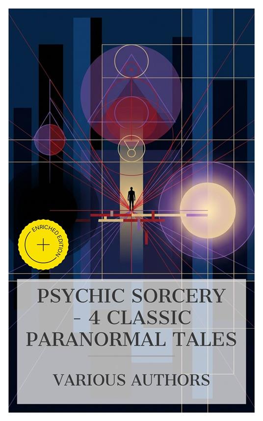 Psychic Sorcery – 4 Classic Paranormal Tales