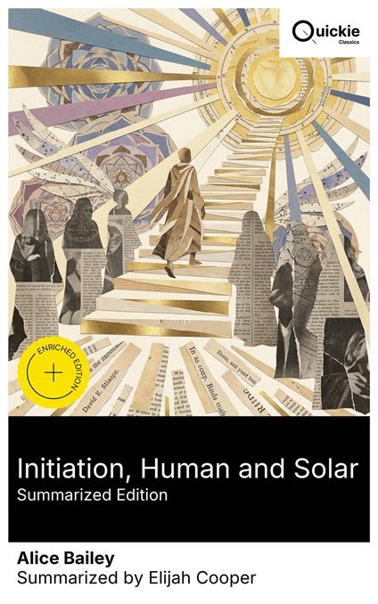 Initiation, Human and Solar (Summarized Edition)