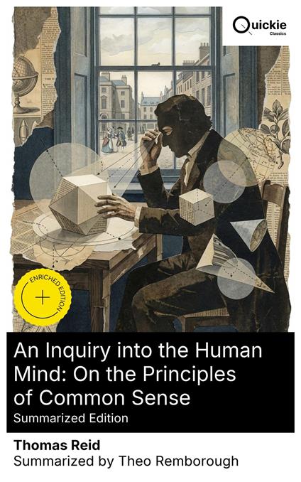 An Inquiry into the Human Mind: On the Principles of Common Sense (Summarized Edition)