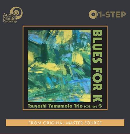 Blues For K - Vinile LP di Tsuyoshi Yamamoto