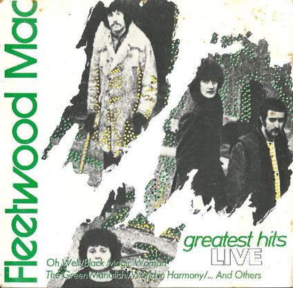 Greatest Hits Live - CD Audio di Fleetwood Mac