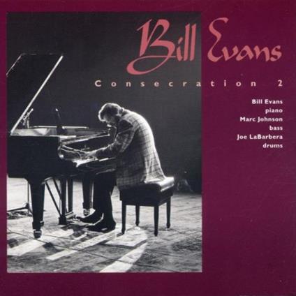 Consecration 2 - CD Audio di Bill Evans