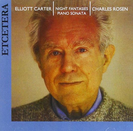 Night Fantasies Piano Sonata - CD Audio di Elliott Carter,Charles Rosen