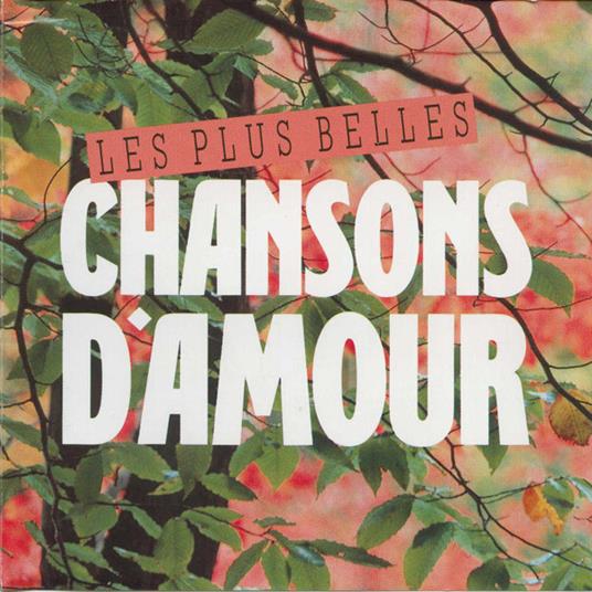 Les Plus Belles Chansons d'Amour - CD Audio