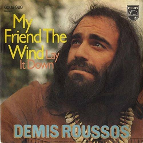 My Friend The Wind - CD Audio di Demis Roussos