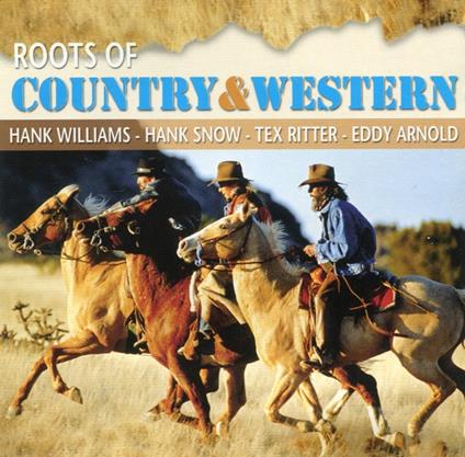 Roots Of Country And Western - CD Audio