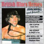 British Blues Heroes: John Mayall And Friends