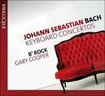 Concerti per tastiera - CD Audio di Johann Sebastian Bach,Gary Cooper,B'Rock Orchestra Ghent