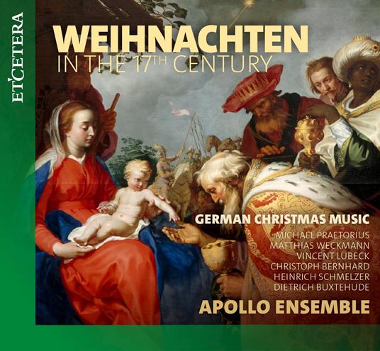 Weihnachten In The 17th Century. German Christmas Music - CD Audio di Apollo Ensemble