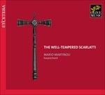 The Well-Tempered Scarlatti - CD Audio di Mario Martinoli