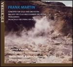 Concerto per violoncello - Tre danze - Ballata per violoncello - Passacaglia - CD Audio di Frank Martin