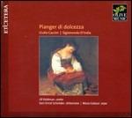 Pianger di dolcezza. La grande poesia italiana messa in musica - CD Audio