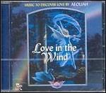 Love in the Wind - CD Audio di Aeoliah