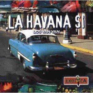 La Havana Si - CD Audio di Los Van Van